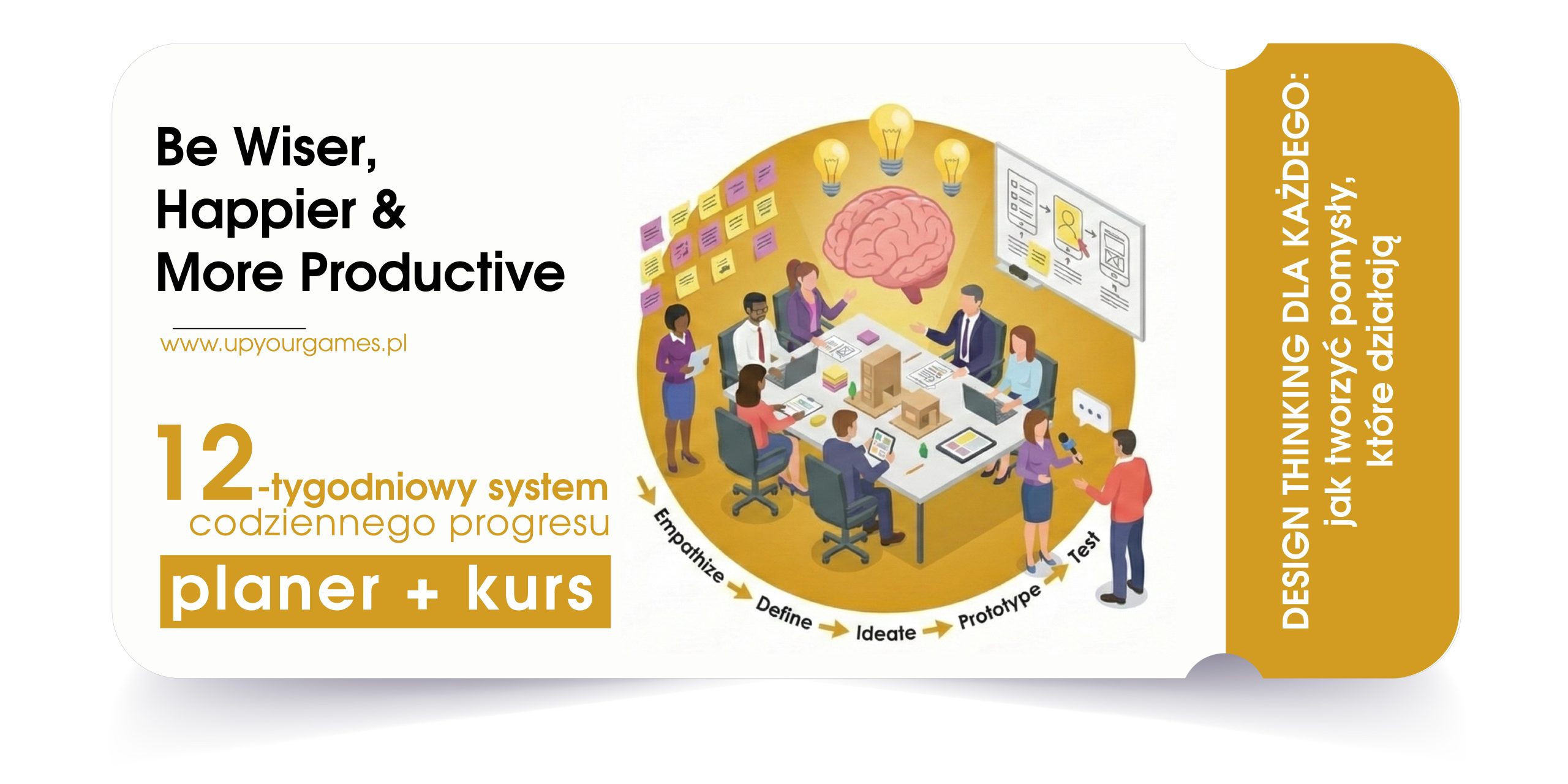 Design Thinking dla każdego: Jak tworzyć pomysły, które działają